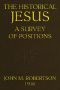 [Gutenberg 51655] • The Historical Jesus: A Survey of Positions